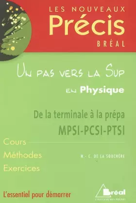 Couverture du produit · Un pas vers la Sup en Physique : De la terminale à la prépa MPSI-PCSI-PTSI