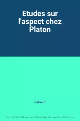 Couverture du produit · Etudes sur l'aspect chez Platon