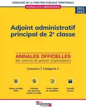 Couverture du produit · Adjoint administratif principal de 2e classe 2021 2022: Concours de catégorie C, concours externe, interne, 3e concours