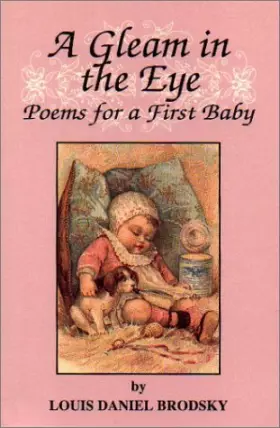 Couverture du produit · A Gleam in the Eye: Poems for a First Baby