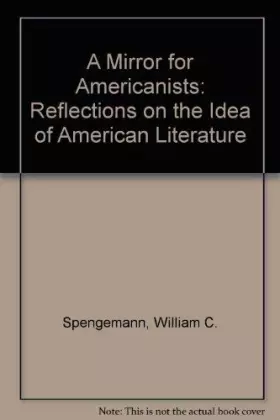 Couverture du produit · A Mirror for Americanists: Reflections on the Idea of American Literature