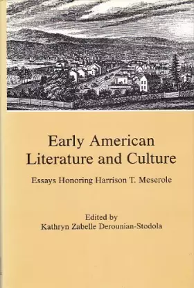 Couverture du produit · Early American Literature and Culture: Essays Honoring Harrison T. Meserole