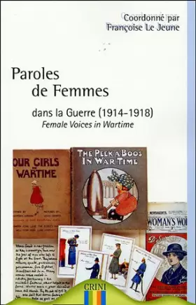 Couverture du produit · Paroles de femmes dans la guerre (1914-1918)