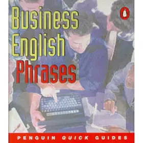 Couverture du produit · Penguin Quick Guides: Business English Phrases (Penguin Quick Guides)