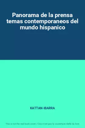 Couverture du produit · Panorama de la prensa temas contemporaneos del mundo hispanico
