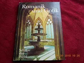 Couverture du produit · Romanik und Gotik. Architektur, Malerei, Plastik, Glasfenster, Buchmalerei.