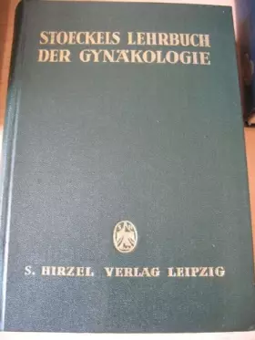 Couverture du produit · Stoeckels Lehrbuch der Gynäkologie