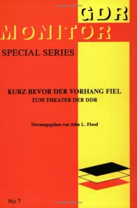 Couverture du produit · Kurz Bevor Der Vorhang Fiel: Zum Theater Der Ddr. Londoner Symposium