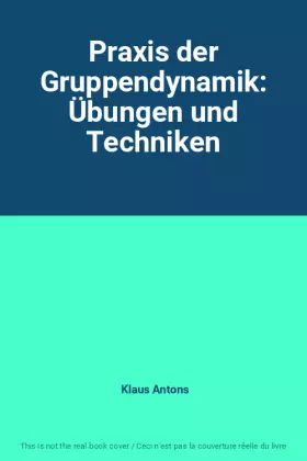 Couverture du produit · Praxis der Gruppendynamik: Übungen und Techniken