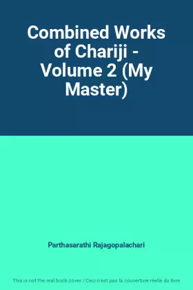 Couverture du produit · Combined Works of Chariji - Volume 2 (My Master)