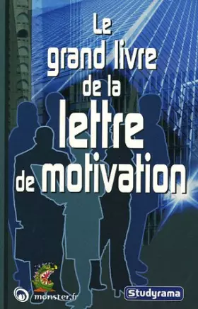 Couverture du produit · Le grand livre de la lettre de motivation