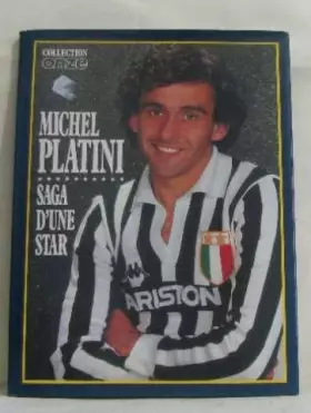 Couverture du produit · MICHEL PLATINI - SAGA D'UNE STAR