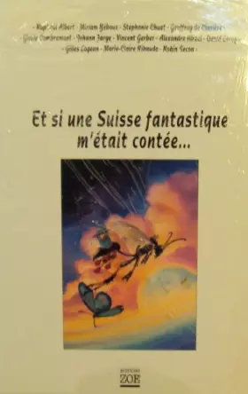 Couverture du produit · Et si une suisse fantastique m'était contée