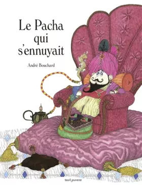 Couverture du produit · Le Pacha qui s'ennuyait