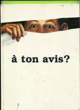 Couverture du produit · A Ton Avis?