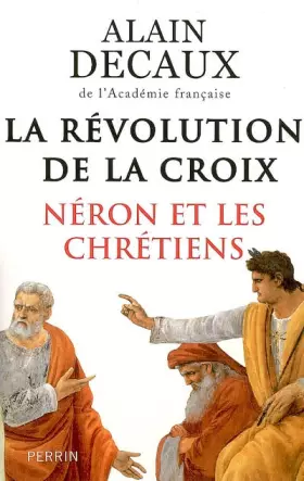 Couverture du produit · La Révolution de la Croix : Néron et les chrétiens