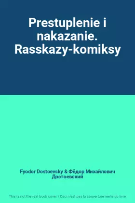 Couverture du produit · Prestuplenie i nakazanie. Rasskazy-komiksy