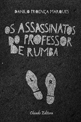 Couverture du produit · Os Assassinatos do Professor de Rumba (Portuguese Edition) [Paperback] Danilo Proença Marques
