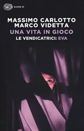 Couverture du produit · Una vita in gioco: Le Vendicatrici. Eva