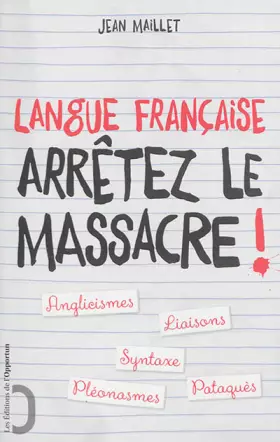 Couverture du produit · Langue française : Arrêtez le massacre !