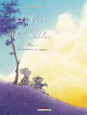 Couverture du produit · Le Vent dans les Sables, Tome 1 : L'Invitation au Voyage