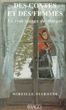 Couverture du produit · Des Contes et des Femmes. Le vrai visage de Margot