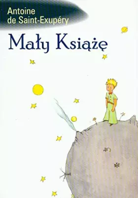 Couverture du produit · Maly Ksiaze: Le Petit Prince en Polonais