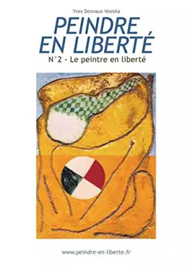 Couverture du produit · Peindre en liberté n°2: Le peintre en liberté