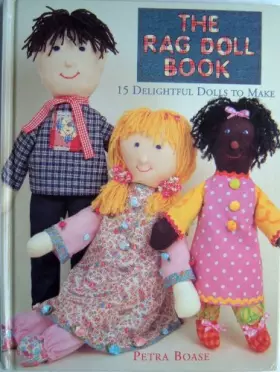 Couverture du produit · The Rag Doll Book: 15 Delightful Dolls to Make
