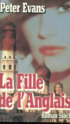 Couverture du produit · La Fille de l'Anglais [Broché] by Evans, Peter, Zimmermann, Natalie