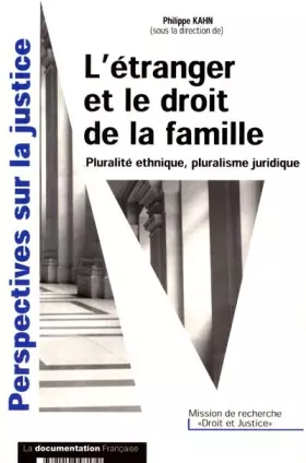 Couverture du produit · L'étranger et le droit de la famille. Pluralité ethnique, pluralisme juridique