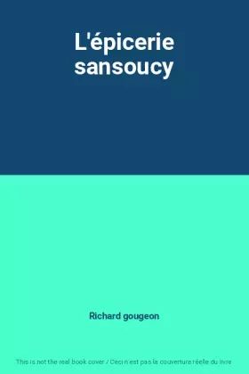 Couverture du produit · L'épicerie sansoucy
