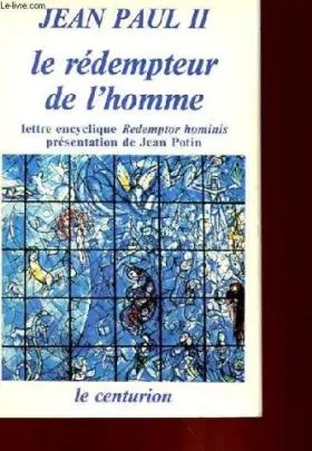 Couverture du produit · Le redempteur de l'homme - lettre encyclique redemptor hominis presentation de jean potin