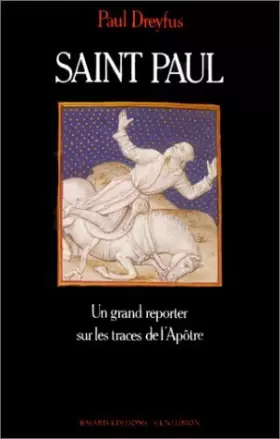 Couverture du produit · Saint Paul, un grand reporter sur les traces de l'Apôtre