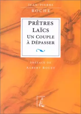 Couverture du produit · Laïcs-prêtres : Un couple à dépasser