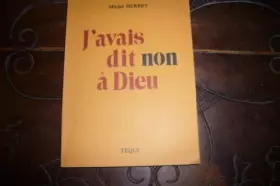 Couverture du produit · J Avais Dit Non a Dieu