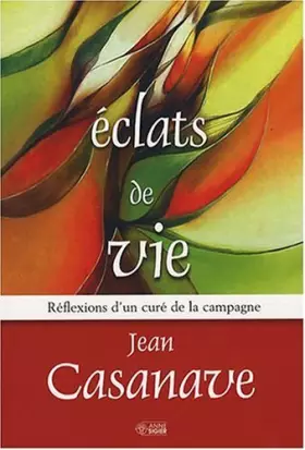 Couverture du produit · Eclats de vie : Réflexions d'un curé de campagne
