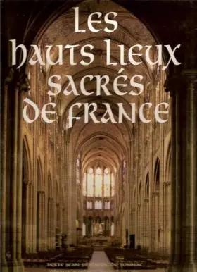 Couverture du produit · Les hauts lieux sacrés de France