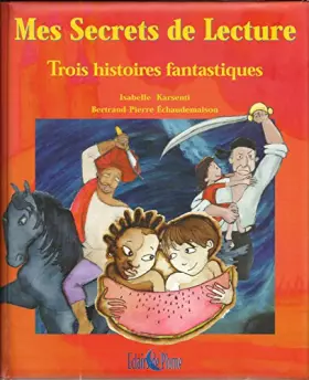 Couverture du produit · Mes secrets de lecture : Trois histoires fantastiques
