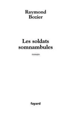 Couverture du produit · Les Soldats somnambules