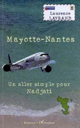 Couverture du produit · Mayotte-Nantes. Un aller simple pour Nadjati