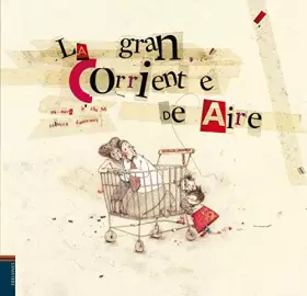 Couverture du produit · La gran corriente de aire (Álbumes ilustrados)