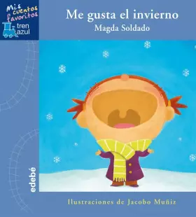Couverture du produit · ME GUSTA EL INVIERNO (TREN AZUL: MIS CUENTOS FAVORITOS)