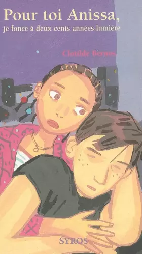 Couverture du produit · Pour toi, Anissa, je fonce à deux cents années-lumière