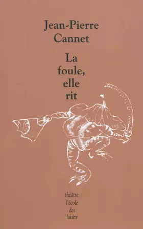 Couverture du produit · La foule, elle rit
