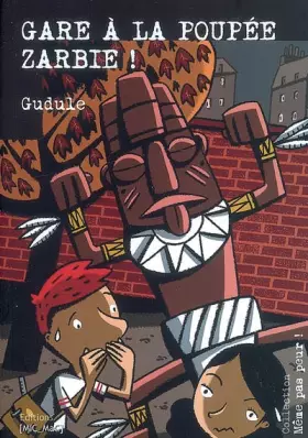 Couverture du produit · Gare à la Poupée Zarbie !