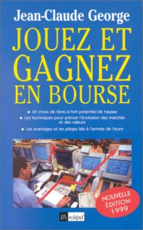 Couverture du produit · JOUEZ ET GAGNEZ EN BOURSE. Edition 1999