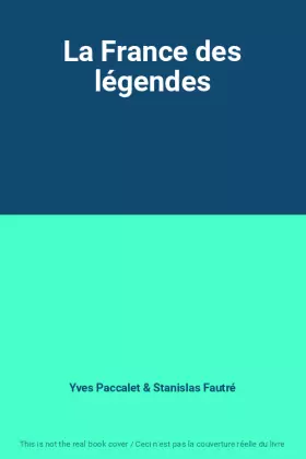 Couverture du produit · La France des légendes