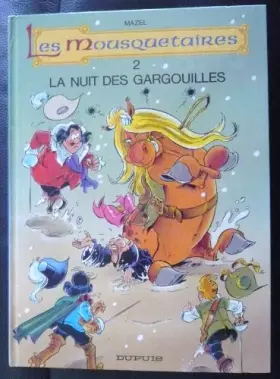 Couverture du produit · Les mousquetaires, n° 2 : La nuit des gargouilles