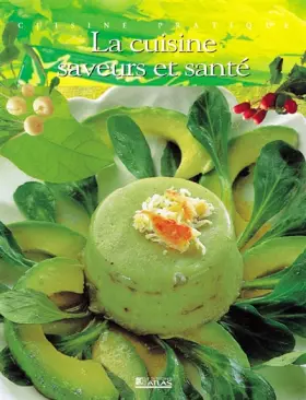 Couverture du produit · La cuisine saveurs et santé